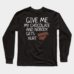 Give Me The Chocolate Nobody Gets Hurt Funny Halloween Cat Long Sleeve T-Shirt